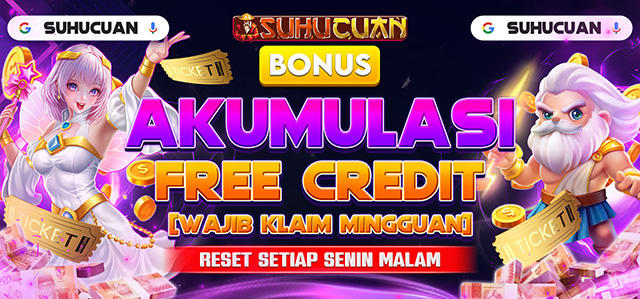 BONUS FREE CREDIT AKUMULASI DEPO MINGGUAN