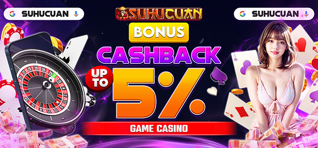 CASHBACK CASINO SUHUCUAN