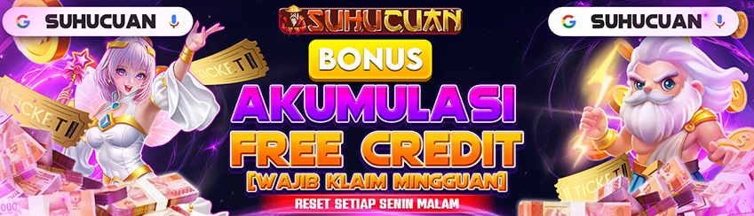 BONUS FREE CREDIT AKUMULASI DEPO MINGGUAN