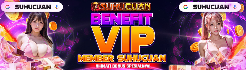 BENEFIT VIP MEMBER SUHUCUAN
